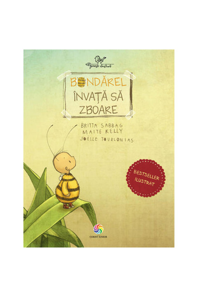 Corint Bondarel învață să zboare, Ed. II, Britta Sabbag, Maite Kelly, Joelle ...