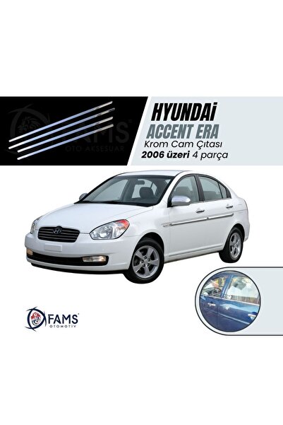 FAMS OTO AKSESUAR Hyundai Accent Era Krom Cam Çıtası 4 Kapı 2006 Üzeri Paslan...