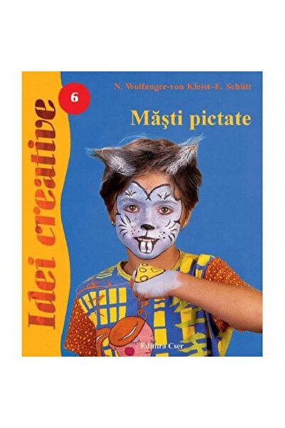 CASA Creative Ideas 6: Painted Masks - N. Wolfganger-Von Kleist, E. Schlitt