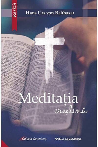 Galaxia Gutenberg Meditaţia creştină