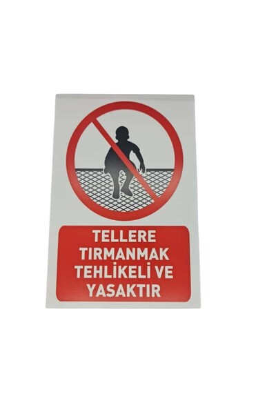 HiperAD Reklam Tellere Trımanmak Yasaktır Levhası – 5 mm Dekota Üzeri Folyo B...