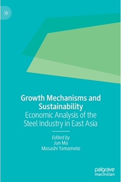 Palgrave Macmillan Ltd Mecanisme de creștere și: Analiza economică a industriei siderurgice din Asia de Est