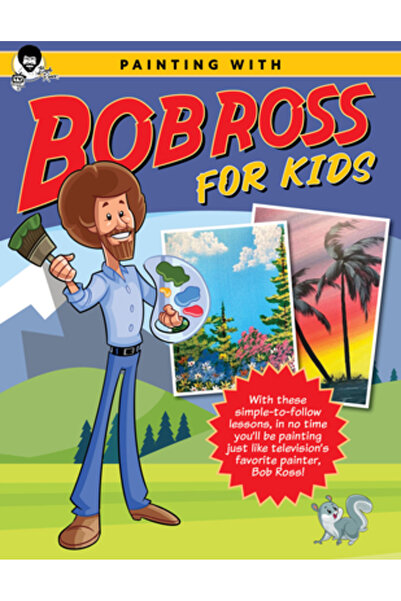 QUARRY BOOKS Pictură cu Bob Ross pentru copii: Cu aceste lecții ușor de urmat...