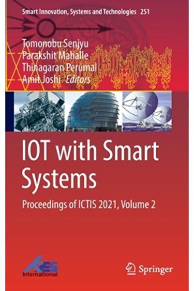 Springer Nature IoT cu sisteme inteligente: Lucrările Ictis 2021, volumul 2
