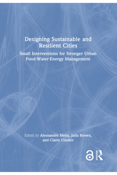 Routledge Proiectarea orașelor reziliente: Intervenții mici pentru o rețea ur...