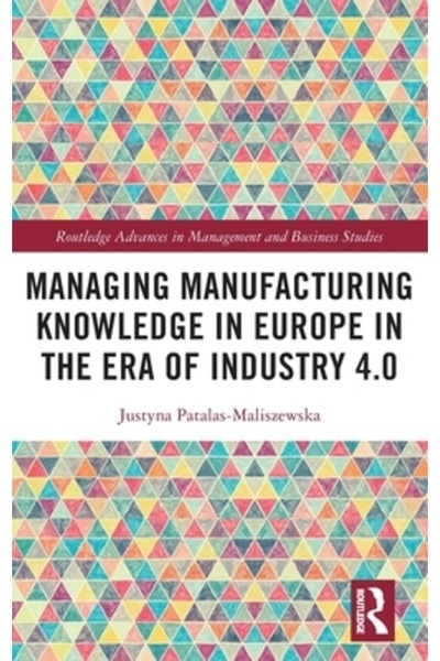 Routledge Gestionarea cunoștințelor în domeniul producției în Europa în era I...