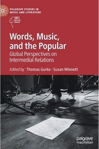 Palgrave Macmillan Ltd Cuvinte, muzică și popular: perspective globale asupra...