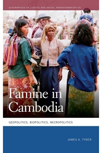 Univ Of Georgia Pr Foametea în Cambodgia: Geopolitică, Biopolitică, Necropoli...