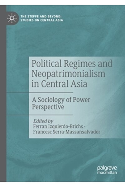 Palgrave Macmillan Ltd Regimuri politice și neopatrimonialism în Asia Central...