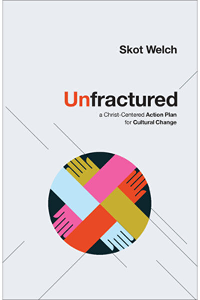 Chosen Books Nefracturat: Un plan de acțiune centrat pe Hristos pentru schimb...