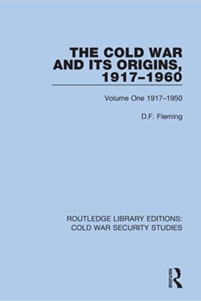 Routledge Războiul Rece și originile sale, 1917-1960: Volumul unu 1917-1950