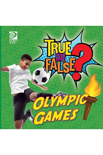 World Book Inc Adevărat sau fals? Jocurile Olimpice