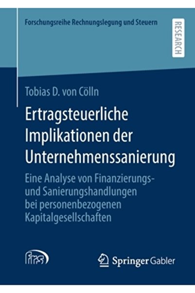 Springer Gabler Ertragsteuerliche Implicationen Der Unternehmenssanierung: Ei...