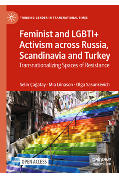 Palgrave Macmillan Ltd Activism feminist și LGBT+ în Rusia, Scandinavia și Tu...