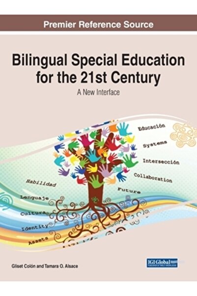 Information Science Reference Educație specială bilingvă pentru secolul XXI: ...