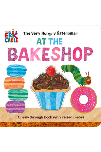 World of Eric Carle Omida foarte flămândă de la brutărie: O carte de citit cu...