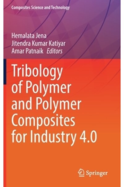 Springer Nature Tribologia polimerilor și a compozitelor polimerice pentru Industria 4.0