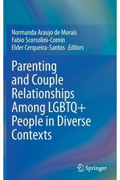 Springer Nature Parenting and Couple Relationships Among LGBTQ+ People in Diverse Contexts