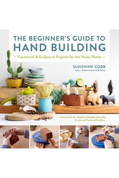 QUARRY BOOKS Ghidul începătorului pentru construirea manuală: Proiecte funcționale și sculpturale pentru olarul de acasă