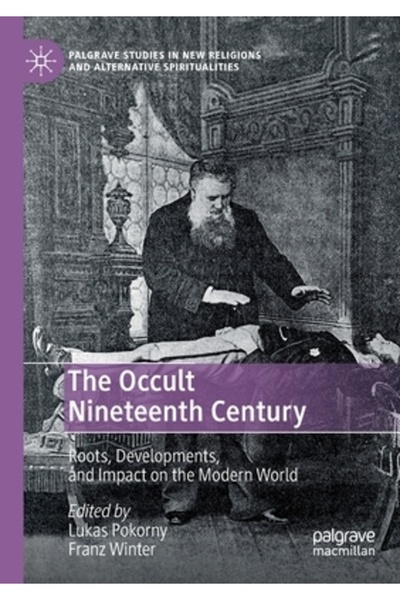 Palgrave Macmillan Ltd Secolul ocult al XIX-lea: rădăcini, evoluții și impact...