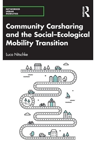 Routledge Carsharing-ul comunitar și tranziția mobilității socio-ecologice