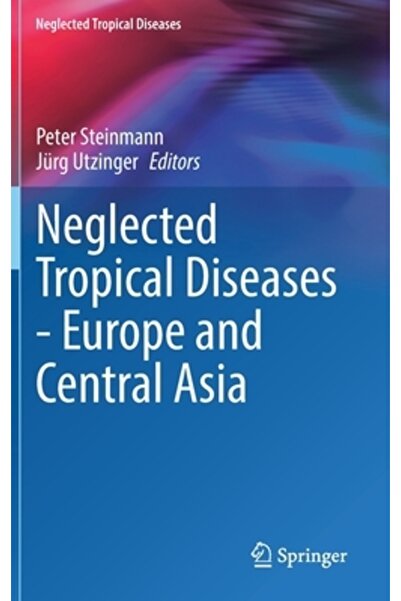 Springer Nature Boli tropicale neglijate - Europa și Asia Centrală
