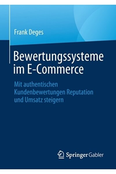 Springer Gabler Bewertungssysteme Im E-Commerce: Mit Authentischen Kundenbewe...