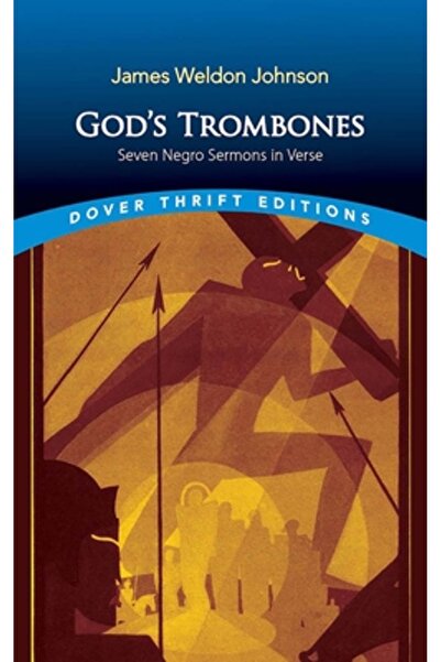 Dover Pubn Inc God's Trombones: Seven Negro Sermons in Verse