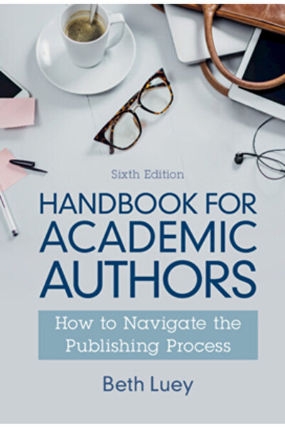 Cambridge Handbook for Academic Authors: How to Navigate the Publishing Process
