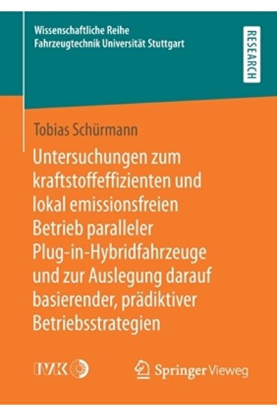 Springer Vieweg Untersuchungen Zum Kraftstoffeffizienten Und Lokal Emissionsf...