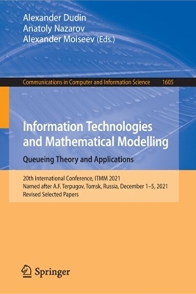 Springer Nature Information Technologies and Mathematical Modelling. Queueing...
