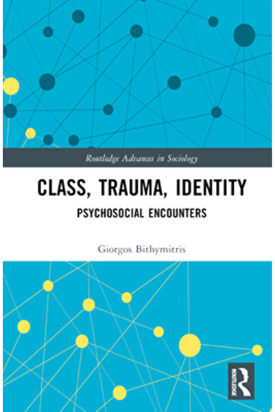 Routledge Clasă, Traumă, Identitate: Întâlniri Psihosociale