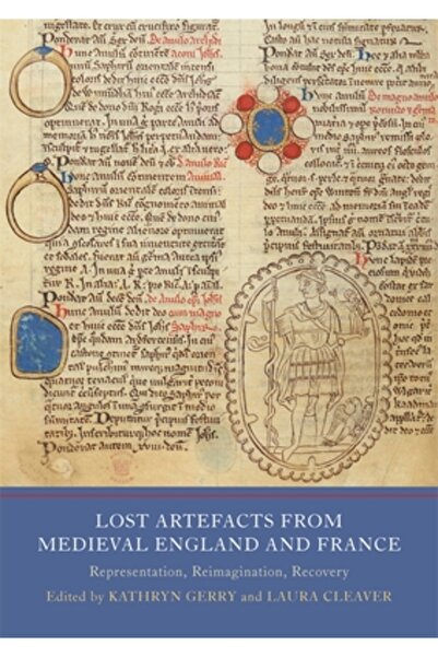 York Medieval Pr Artefacte pierdute din Anglia și Franța medievale: reprezent...