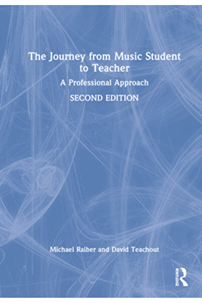 Routledge Călătoria de la student la profesor de muzică: o abordare profesională