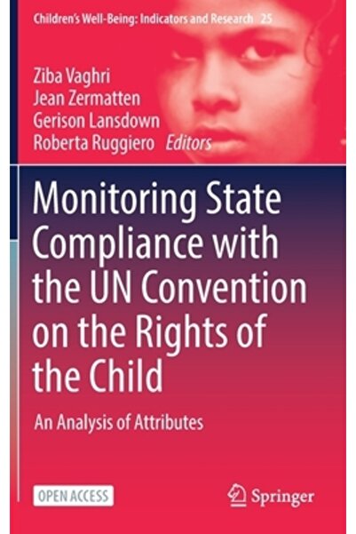 Springer Nature Monitorizarea respectării de către state a Convenției ONU cu privire la Drepturile Copilului: O analiză a atributelor