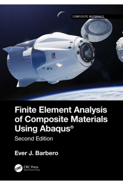 Crc Pr Inc Analiza cu elemente finite a materialelor compozite folosind Abaqus(r)