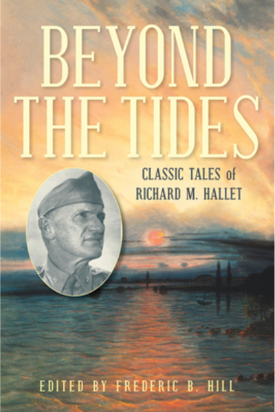 Down East Books Dincolo de maree: Povești clasice ale lui Richard M. Hallett