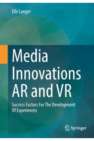 Springer Nature Inovații media AR și VR: Factori de succes pentru dezvoltarea experiențelor
