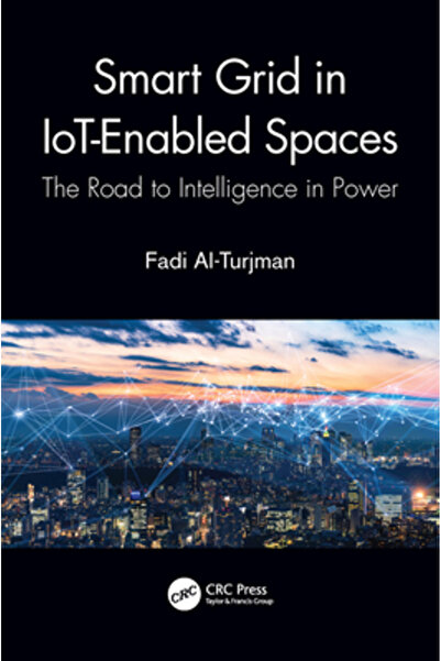 Crc Pr Inc Smart Grid in Iot-Enabled Spaces: The Road to Intelligence in Power