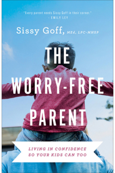 Bethany House Publ Părintele fără griji: Trăind cu încredere, astfel încât și...