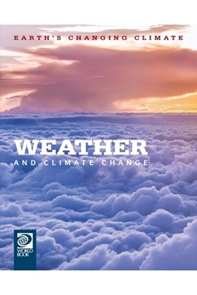 World Book Inc Vremea și schimbările climatice