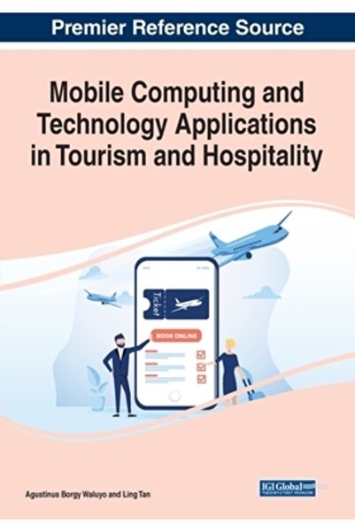 Information Science Reference Aplicații mobile de calcul și tehnologie în tur...