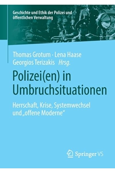 Springer Vs Polizei in Umbruchssituationen: Politische, Gesellschaftliche Und...