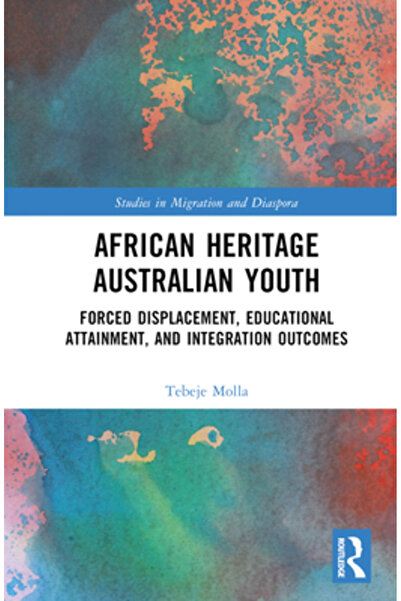Routledge Tinerii australieni din domeniul patrimoniului african: strămutare ...
