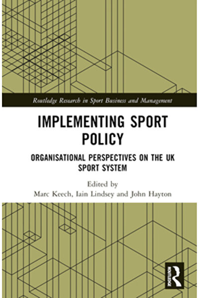 Routledge Implementarea politicii sportive: perspective organizaționale asupr...