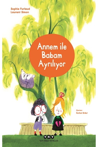 Yapı Kredi Yayınları Annem İle Babam Ayrılıyor kitabı güncel Sophie Furlaud Ç...