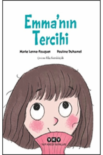 Yapı Kredi Yayınları Emma’nın Tercihi kitabı güncel Marie Lenne & Fouquet Çoc...
