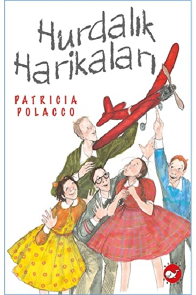 Beyaz Balina Yayınları Hurdalık Harikaları kitabı güncel Patricia Polacco Çoc...