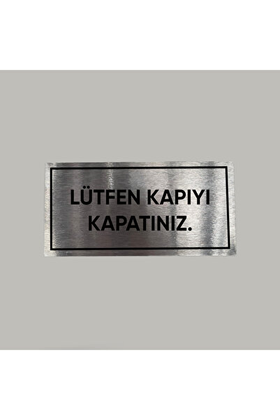 CRF Aluminyum Kapı İsimliği Lütfen Kapıyı Kapatınız Yazılı Arkası Yapışkanlı ...
