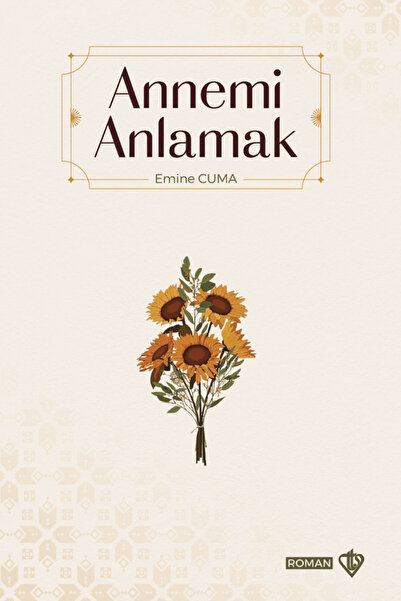 Türkiye Diyanet Vakfı Yayınları Annemi Anlamak / Emine Cuma / / 9786254288104